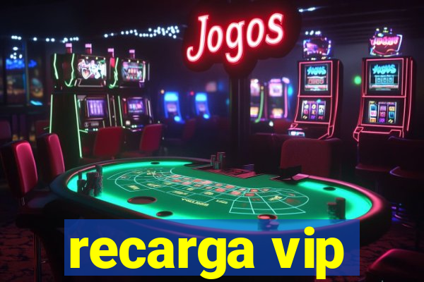 recarga vip